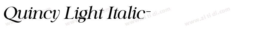 Quincy Light Italic字体转换